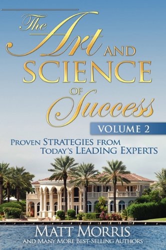 The Art and Science of Success: Volume 2